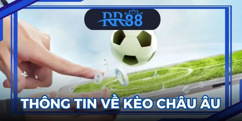 Kèo Châu Âu