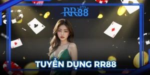 Tuyển Dụng RR88